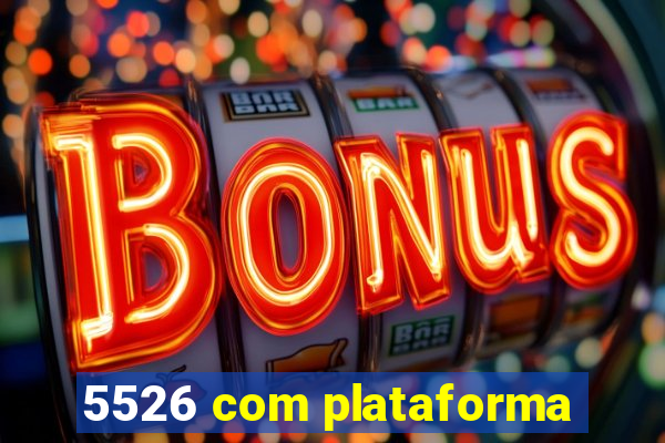 5526 com plataforma